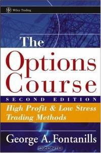 The Options Course : High Profit & Low Stress Trading Methods (Wiley Trading)