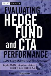 Evaluating Hedge Fund and CTA Performance: Data Envelopment Analysis Approach + CD-ROM