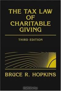 The Tax Law of Charitable Giving (Wiley Nonprofit Law, Finance and Management Series)