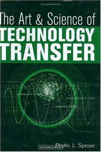 The Art and Science of Technology Transfer