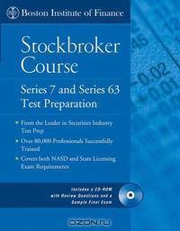 The Boston Institute of Finance Stockbroker Course: Series 7 and 63 Test Prep + CD (Boston Institute of Finance)