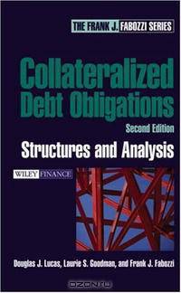 Collateralized Debt Obligations: Structures and Analysis, 2nd Edition