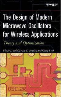 The Design of Modern Microwave Oscillators for Wireless Applications : Theory and Optimization