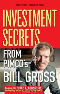 The Bond King: Investment Secrets from PIMCO