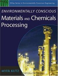 Environmentally Conscious Materials and Chemicals Processing