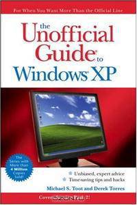 The Unofficial Guide to Windows XP