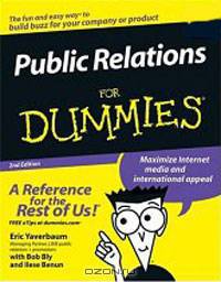 Public Relations For Dummies (For Dummies (Business & Personal Finance))