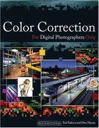 Color Correction For Digital Photographers Only
