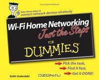 Wi-Fi Home Networking Just the Steps For Dummies (For Dummies (Computer/Tech))