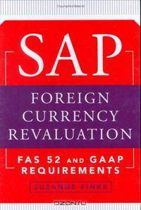 SAP Foreign Currency Revaluation: FAS 52 and GAAP Requirements