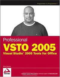 Professional VSTO 2005: Visual Studio 2005 Tools for Office (Programmer to Programmer)