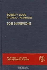 Loss Distributions (Wiley Series in Probability and Statistics)