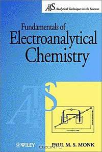 Fundamentals of Electro-Analytical Chemistry