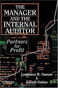 The Manager and the Internal Auditor : Partners for Profit