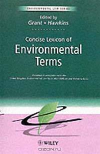 The Concise Lexicon of Environmental Terms (Environmental Law)