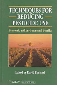 Techniques for Reducing Pesticide Use : Economic and Environmental Benefits