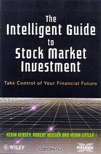 The Intelligent Guide to Stock Market Investment