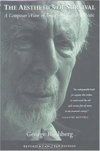 The Aesthetics of Survival : A Composer