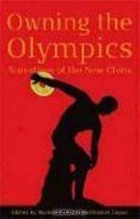 Owning the Olympics: Narratives of the New China