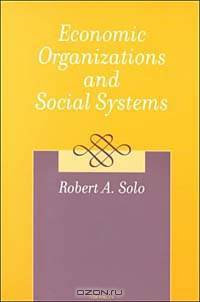 Economic Organizations and Social Systems