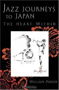 Jazz Journeys to Japan : The Heart Within (Jazz Perspectives)
