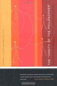 The "Vanity of the Philosopher": From Equality to Hierarchy in Post-Classical Economics