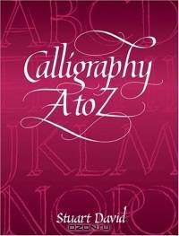 Calligraphy A to Z (Dover Books on Lettering, Calligraphy, and Typography)