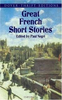 Great French Short Stories (Dover Thrift Editions)