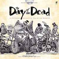 The Day of the Dead: A Pictorial Archive of Dia de Los Muertos (Dover Pictorial Archive Series)
