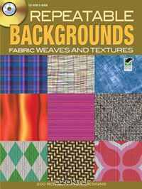 Repeatable Backgrounds--Fabric Weaves and Textures (CD Rom & Book)