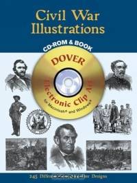 Civil War Illustrations CD-ROM and Book (Dover Electronic Clip Art)