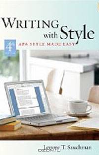 Writing with Style: APA Style Made Easy