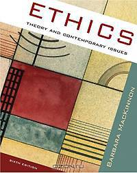Ethics: Theory and Contemporary Issues