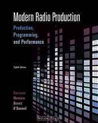 Modern Radio Production: Production Programming & Performance