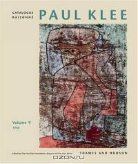 The Paul Klee Catalogue Raisonne, Volume 9 (1940)