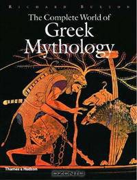 The Complete World of Greek Mythology