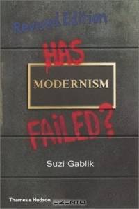 Has Modernism Failed?, Second Edition