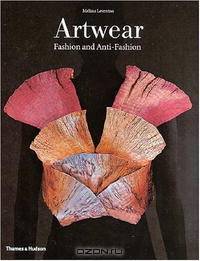 Artwear: Fashion and Anti-Fashion