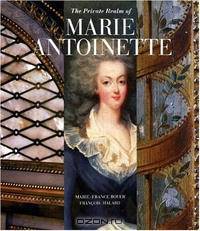 The Private Realm of Marie Antoinette