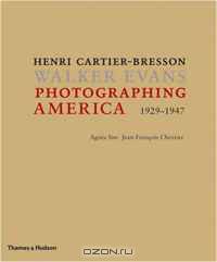 Photographing America: Henri Cartier-Bresson / Walker Evans