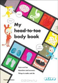 My Head-To-Toe Body Book. by Okido