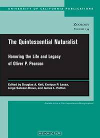 The Quintessential Naturalist: Honoring the Life and Legacy of Oliver P. Pearson