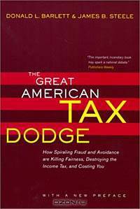 The Great American Tax Dodge: How Spiraling Fraud and Avoidance Are Killing Fairness, Destroying the Income Tax, and Costing You