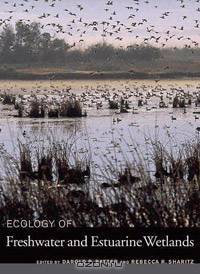Ecology of Freshwater and Estuarine Wetlands