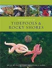 Encyclopedia of Tidepools and Rocky Shores (Encyclopedias of the Natural World)