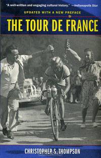 The Tour de France: A Cultural History