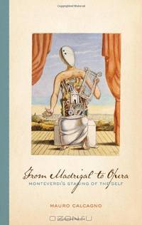 From Madrigal to Opera: Monteverdi