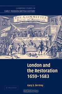 London and the Restoration, 1659-1683 (Cambridge Studies in Early Modern British History)