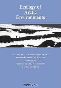 Ecology of Arctic Environments: 13th Special Symposium of the British Ecological Society (Symposia of the British Ecological Society)