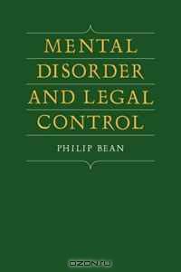 Mental Disorder and Legal Control